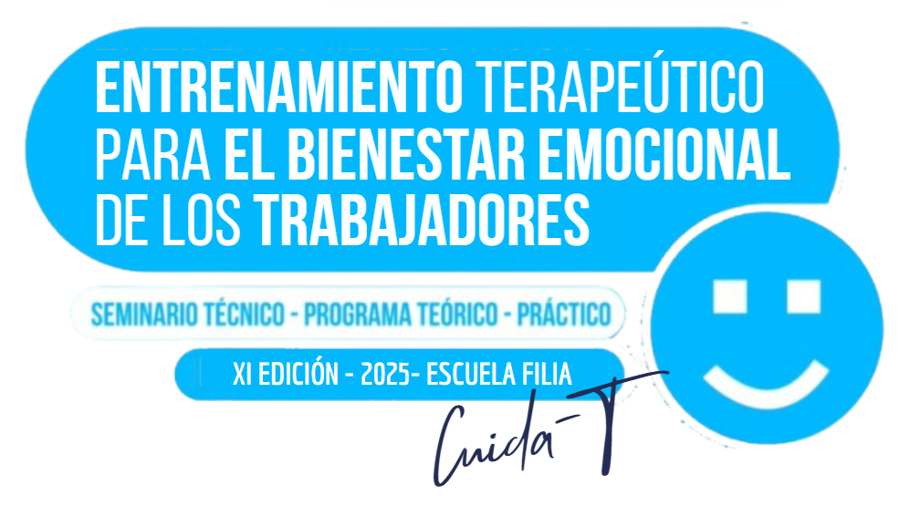 XI ENTRENAMIENTO TERAPEÚTICO PARA EL BIENESTAR EMOCIONAL DE LOS TRABAJADORES