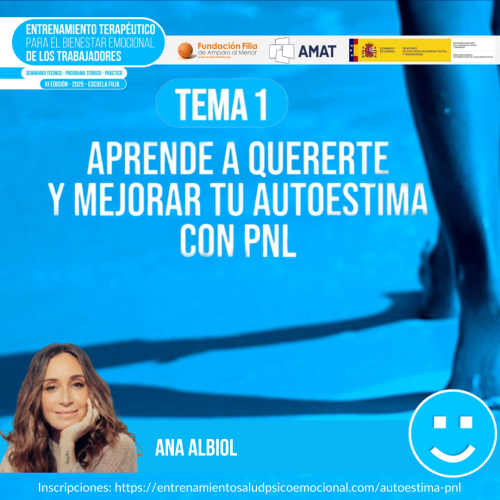 Tema 1. APRENDE A QUERERTE Y MEJORAR TU AUTOESTIMA CON PNL
